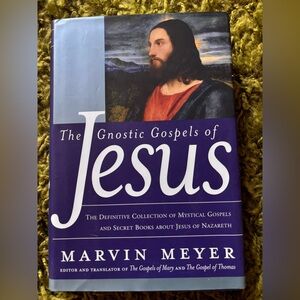 The Gnostic Gospels of Jesus by Marvin Meyer 
- Collection of Mystical Gospels
